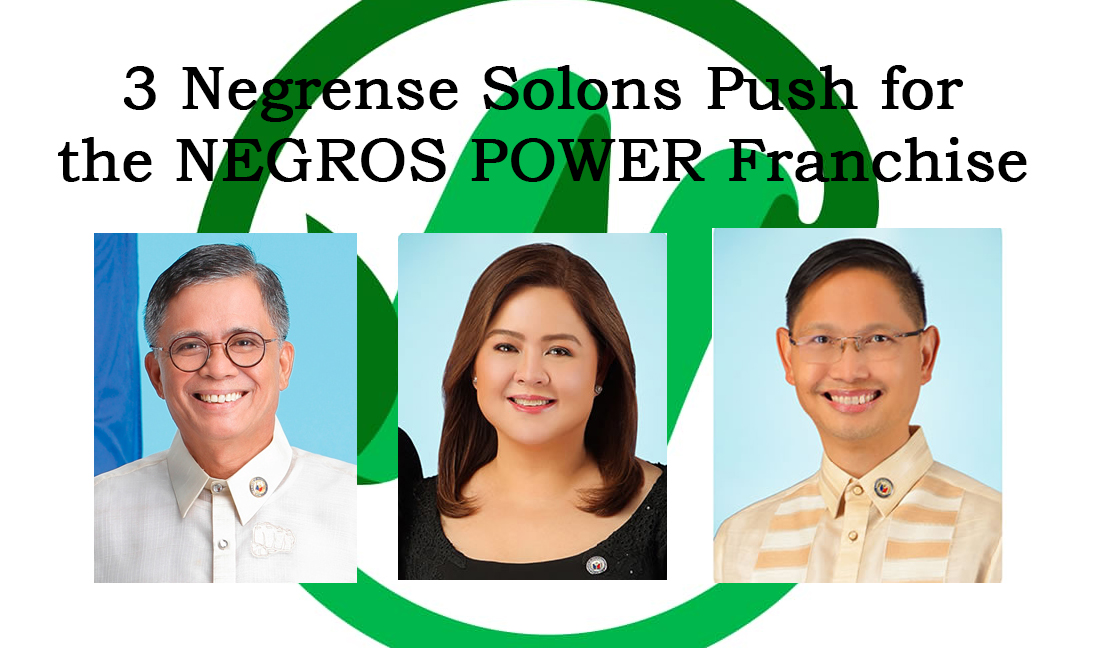 Negros Electric and Power Corporation - power electrical distribution utility - CENECO - Bacolod City - Central Negros - new francise - house bill no. 9310 - Negrense solons